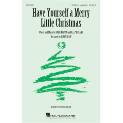 Have Yourself a Merry Little Christmas - Hugh Martin & Ralph Blane / Arr. Kirby Shaw