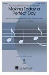 Making Today a Perfect Day - Kristen Anderson-Lopez & Robert Lopez / Arr. Roger Emerson