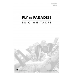 Fly To Paradise - Eric Whitacre