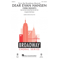 Dear Evan Hansen (Choral Highlights) - Benj Pasek