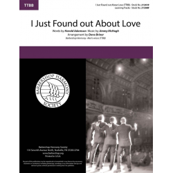 I Just Found out About Love - Jimmy McHugh / Arr. Dave Briner