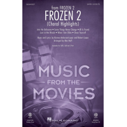 Frozen 2 - Kristen Anderson-Lopez & Robert Lopez / Arr. Mac Huff