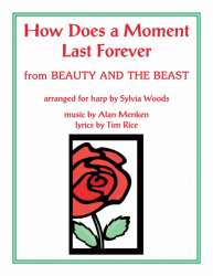 How Does A Moment Last Forever - Alan Menken / Arr. Sylvia Woods