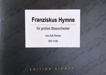 Franziskus Hymne - Adi Rinner