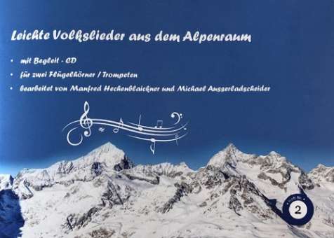 Leichte Volkslieder aus dem Alpenraum - Folge 2