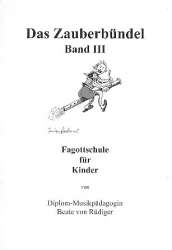 Das Zauberbündel Band 3 für Fagott - Beate von Rüdiger