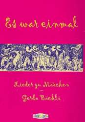 Es war einmal Liederbuch - Gerda Bächli