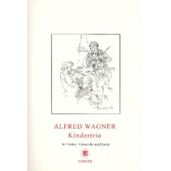 Kindertrio für Klaviertrio - Alfred Wagner