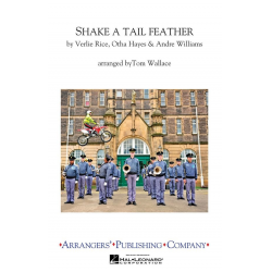 Shake a Tail Feather - Otha M. Hayes & Verlie Rice & Andre Williams / Arr. Tom Wallace