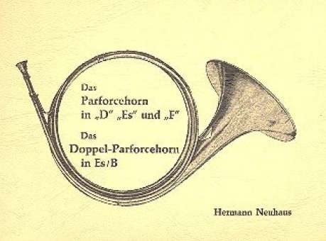 Das Parforcehorn in D, Es und F