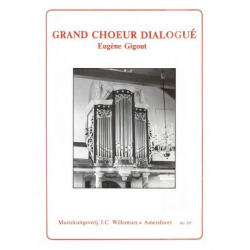 Grand Choeur Dialogué pour orgue - Eugène Gigout