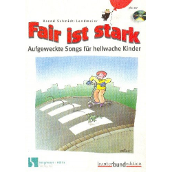 Fair ist stark (+CD) aufgeweckte - Arend Schmidt-Landmeier