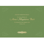 Die Clavier-Büchlein für Anna Magdalena Bach (1722 und 1725) - Johann Sebastian Bach