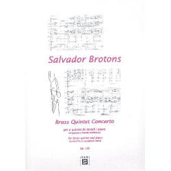Concerto op.132 for Brass Quintet and Orchestra (Concert Band/Piano) - Salvador Brotons