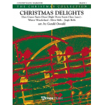Christmas Delights - Here Comes Santa Claus - Winter Wonderland - Silver Bells - Jingle Bells - Gerald Oswald