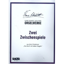 2 Zwischenspiele für Orgel - Franz Schmidt