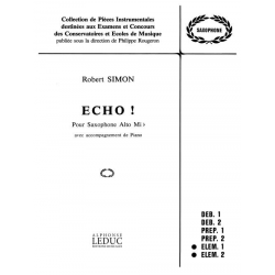 ECHO! : POUR SAXOPHONE ALTO MIB - Robert Simon