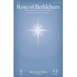 Rose of Bethlehem - Lowell Alexander / Arr. Keith Christopher