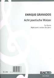 8 poetische Walzer - Enrique Granados