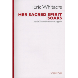 Her sacred Spirit soars for - Eric Whitacre