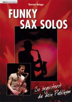 Funky Sax Solos - Der Weg zur mitreißenden Performance
