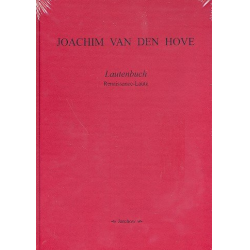 Lautenbuch für Renaissance- - Joachim van den Hove