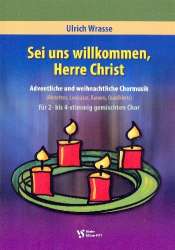 Sei uns willkommen Herre Christ - Ulrich Wrasse