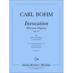 Invocation op.367 - Carl Bohm