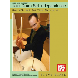Jazz Drum Set Independence: - Steve Fidyk