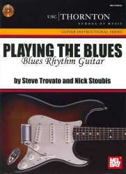 Playing the Blues - Blues Rhythm Guitar (+CD): - Steve Trovato