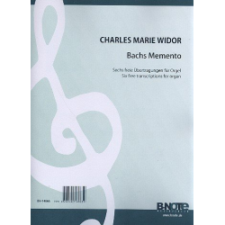 Bachs Memento für Orgel - Charles-Marie Widor