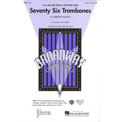 Seventy Six trombones 'The Music man' (SATB) - Meredith Willson / Arr. Ed Lojeski