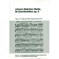 36 Solo-Motetten op.5 - Johann Melchior Gletle