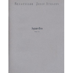 Aquarellen op.258 für Orchester - Josef Strauss