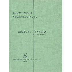 Manuel Venegas Opernfragment 1897 - Hugo Wolf