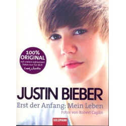 Justin Bieber Erst der Anfang - Mein Leben - Justin Bieber