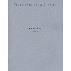 Marienklänge op.214 für Orchester - Josef Strauss