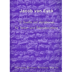 12 Duette mit Variationen - Jacob van Eyck