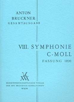 Sinfonie c-Moll Nr.8 in der 2. Fassung von 1890