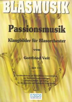 Passionsmusik (Klangbilder für Blasorchester)