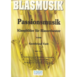 Passionsmusik (Klangbilder für Blasorchester) - Gottfried Veit