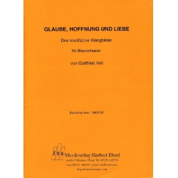 Glaube, Hoffnung u. Liebe - Drei meditative Klangbilder - Gottfried Veit
