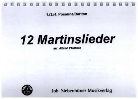 12 Martinslieder - Stimme 1 + 3 + 4 in C - Posaune / Bariton
