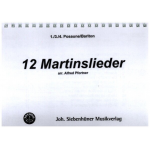 12 Martinslieder - Stimme 1 + 3 + 4 in C - Posaune / Bariton - Alfred Pfortner