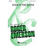 Wade in the Water - Roger Emerson