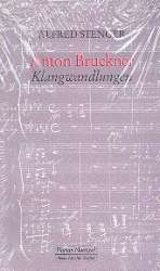 Anton Bruckner - Klangwandlungen - Alfred Stenger