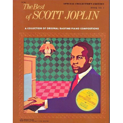 The Best of Scott Joplin: a col- - Scott Joplin