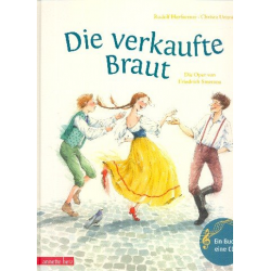 Die verkaufte Braut (+CD) Die Oper von Bedrich Smetana - Rudolf Herfurtner