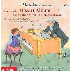 Das große Mozart-Album für kleine Ohren - Marko Simsa
