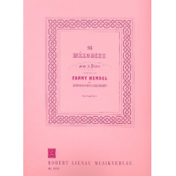 6 Melodies op.4 und op.5 - Fanny Cecile Mendelssohn (Hensel)
